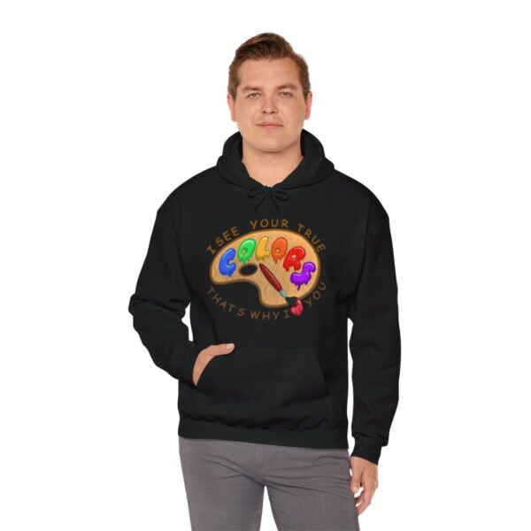 I See Your True Colors, That's Why I Love You - Adult Hoodie