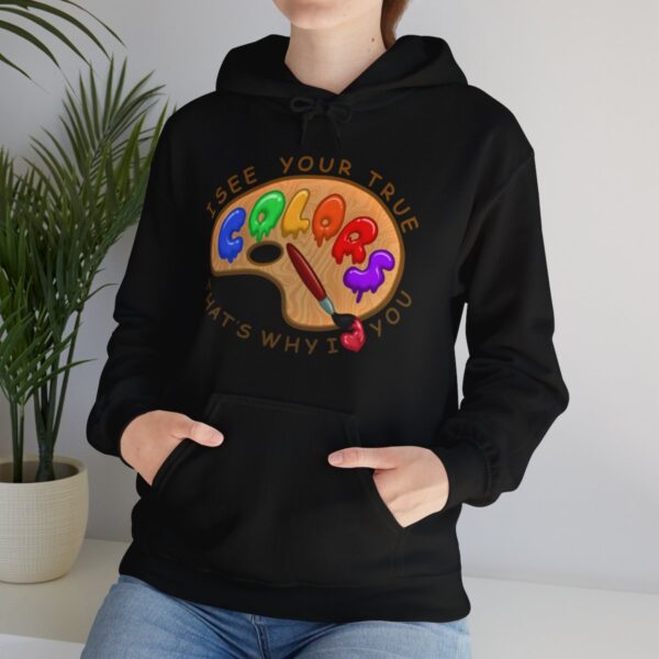 I See Your True Colors, That's Why I Love You - Adult Hoodie