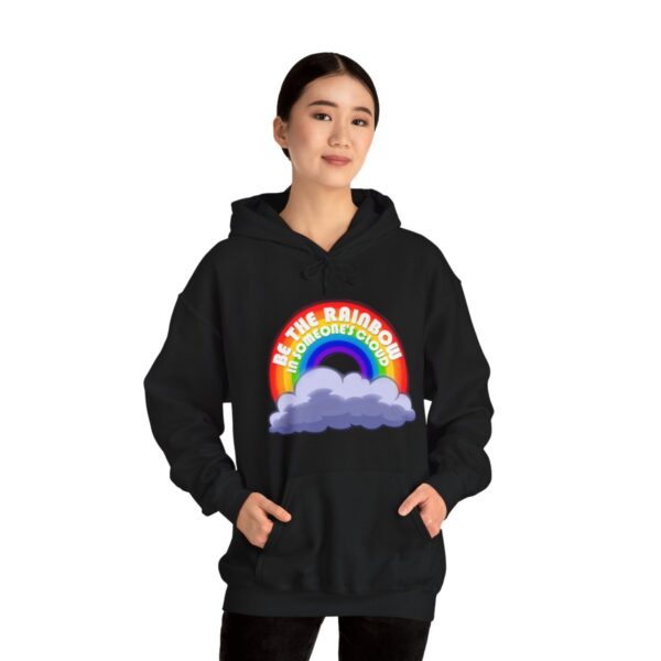 Be the Rainbow in Someone's Cloud - Adult Hoodie