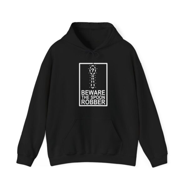 Beware the Spoon Robber - Adult Hoodie