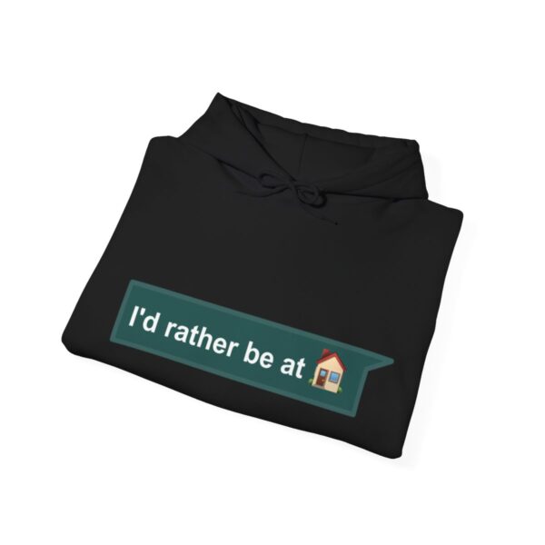 I'd Rather be at Home - Adult Hoodie