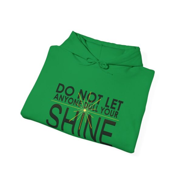 Do Not Let Anyone Dull Your Shine - Adult Hoodie