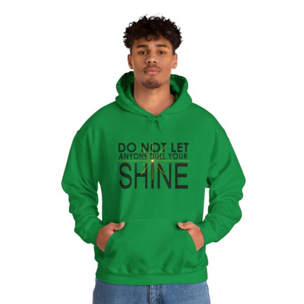 Do Not Let Anyone Dull Your Shine - Adult Hoodie