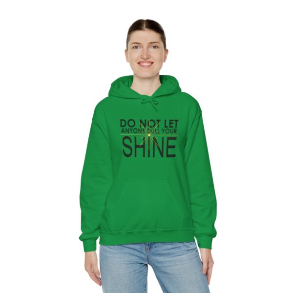 Do Not Let Anyone Dull Your Shine - Adult Hoodie