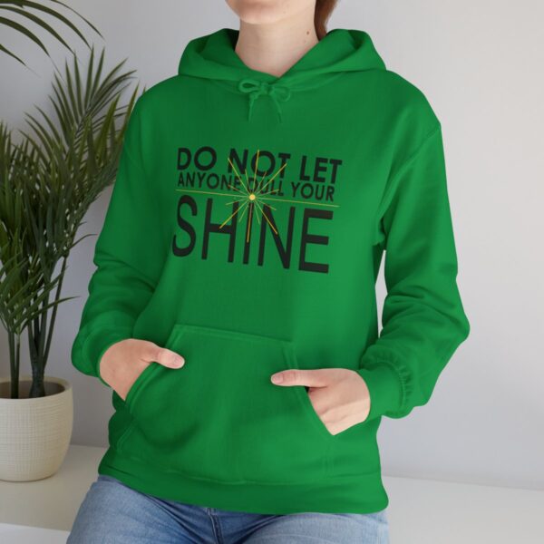 Do Not Let Anyone Dull Your Shine - Adult Hoodie