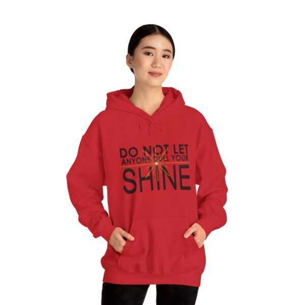 Do Not Let Anyone Dull Your Shine - Adult Hoodie