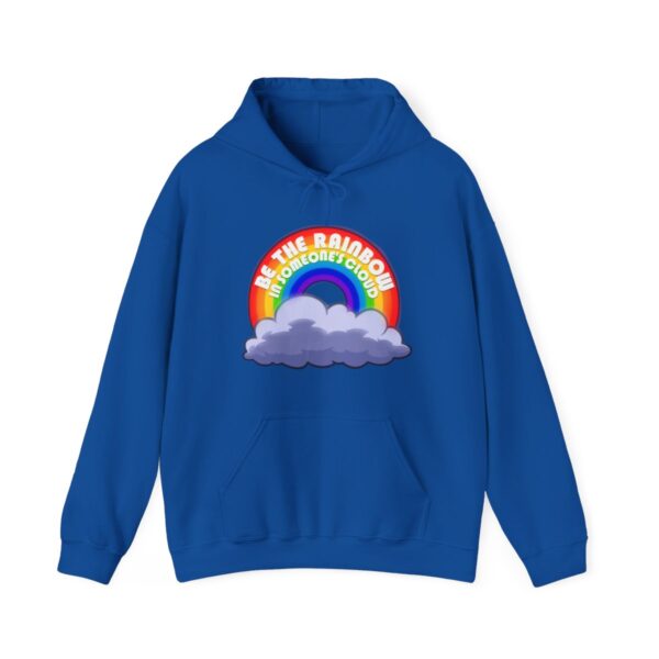 Be the Rainbow in Someone's Cloud - Adult Hoodie