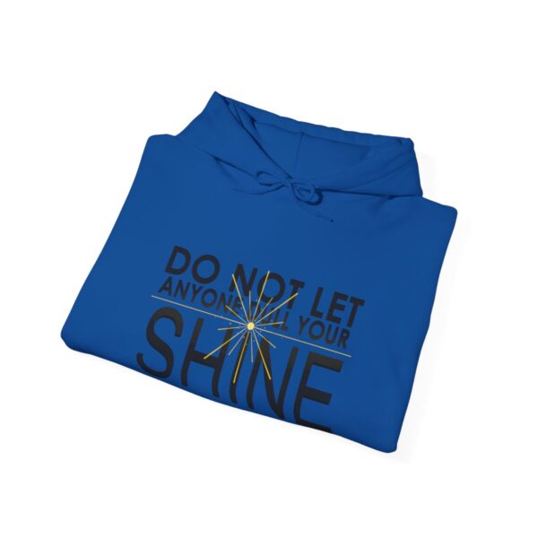 Do Not Let Anyone Dull Your Shine - Adult Hoodie