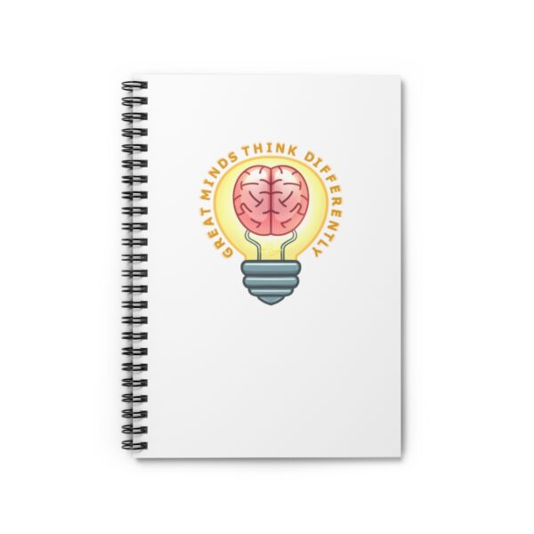 Great Minds Think Differently - Spiral Notebook