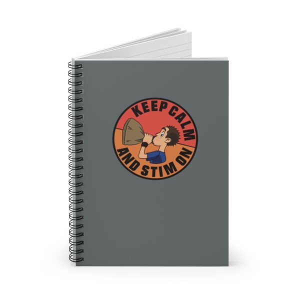 Keep Calm and Stim On - Spiral Notebook