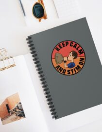 Keep Calm and Stim On - Spiral Notebook