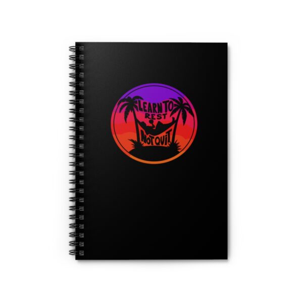 Learn to Rest, Not Quit - Spiral Notebook