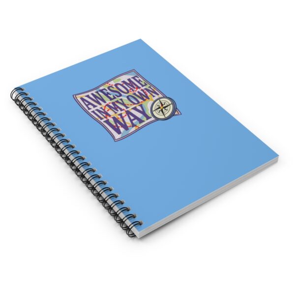 Awesome in My Own Way - Spiral Notebook