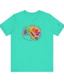 I See Your True Colors, That's Why I Love You - Adult Tee