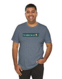 I'd Rather be at Home - Adult Tee