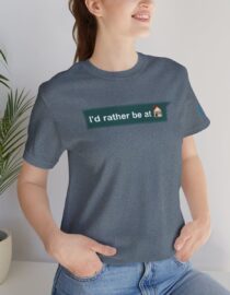 I'd Rather be at Home - Adult Tee