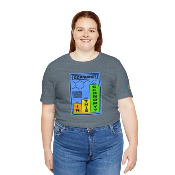 Dopamine? In This Economy - Adult Tee