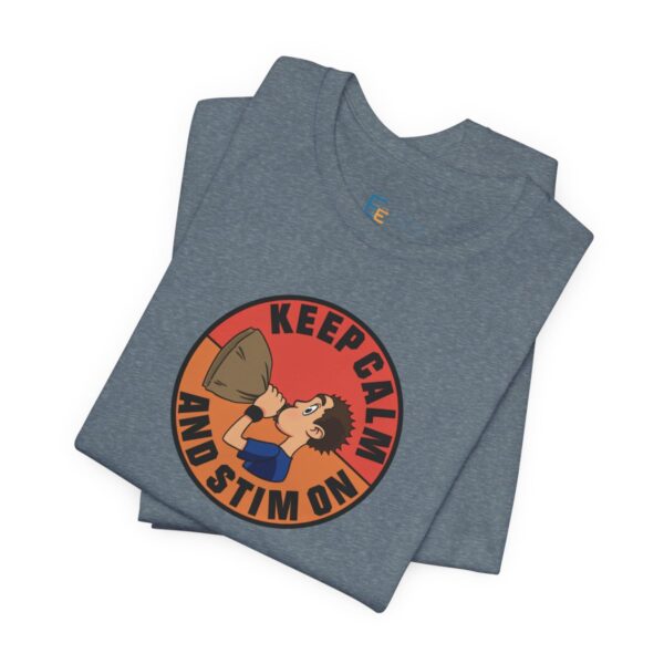 Keep Calm and Stim On - Adult Tee