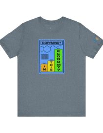 Dopamine? In This Economy - Adult Tee