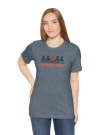 Different is Interesting - Adult Tee
