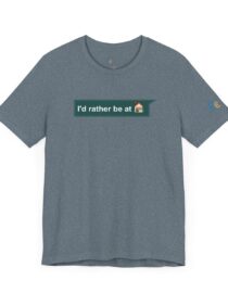 I'd Rather be at Home - Adult Tee