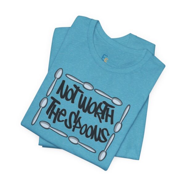 Not Worth the Spoons - Adult Tee