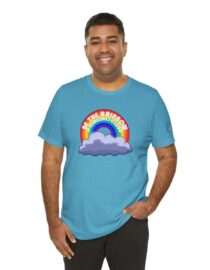 Be the Rainbow in Someone's Cloud - Adult Tee