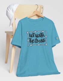 Not Worth the Spoons - Adult Tee