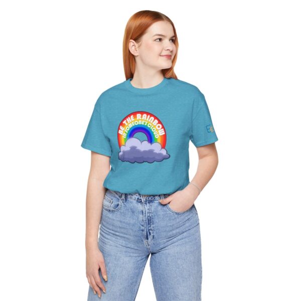 Be the Rainbow in Someone's Cloud - Adult Tee