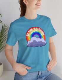 Be the Rainbow in Someone's Cloud - Adult Tee