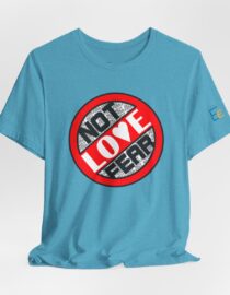 Love, Not Fear - Adult Tee