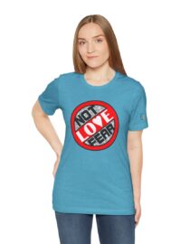 Love, Not Fear - Adult Tee