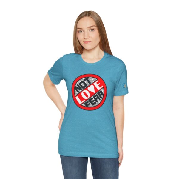 Love, Not Fear - Adult Tee