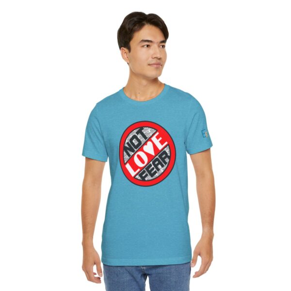 Love, Not Fear - Adult Tee