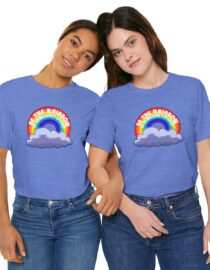 Be the Rainbow in Someone's Cloud - Adult Tee
