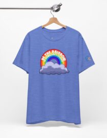 Be the Rainbow in Someone's Cloud - Adult Tee