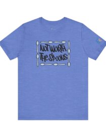 Not Worth the Spoons - Adult Tee