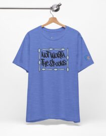 Not Worth the Spoons - Adult Tee