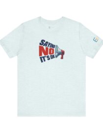 Saying NO, It's OK - Adult Tee