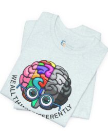 We All Think Differently - Adult Tee