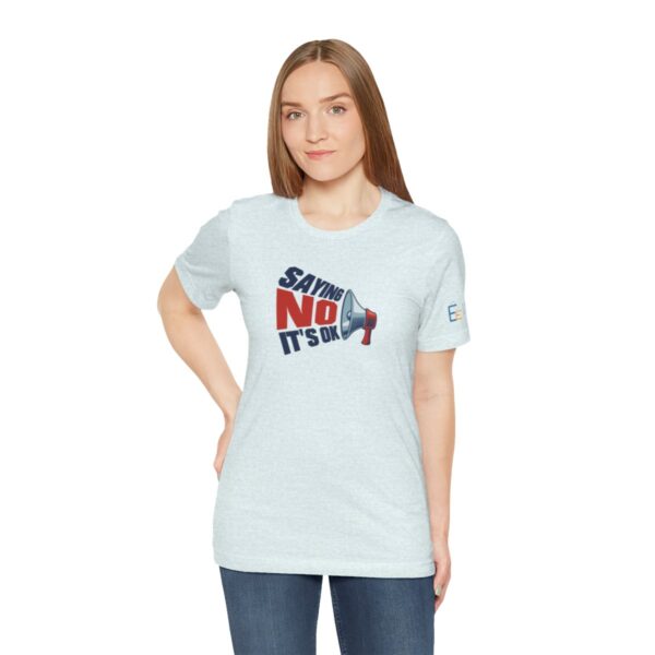 Saying NO, It's OK - Adult Tee