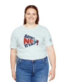 Saying NO, It's OK - Adult Tee