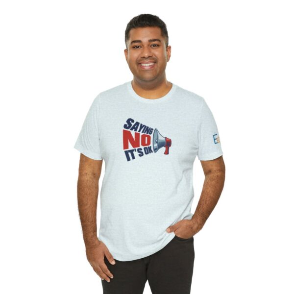 Saying NO, It's OK - Adult Tee