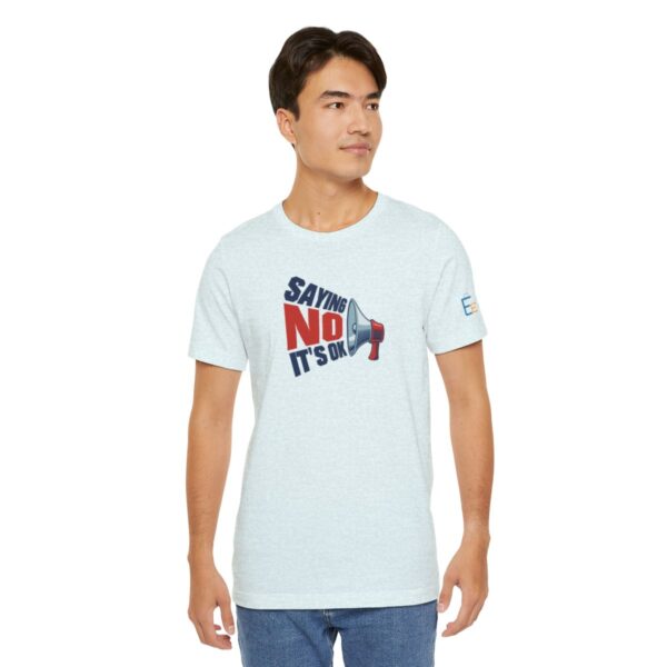 Saying NO, It's OK - Adult Tee