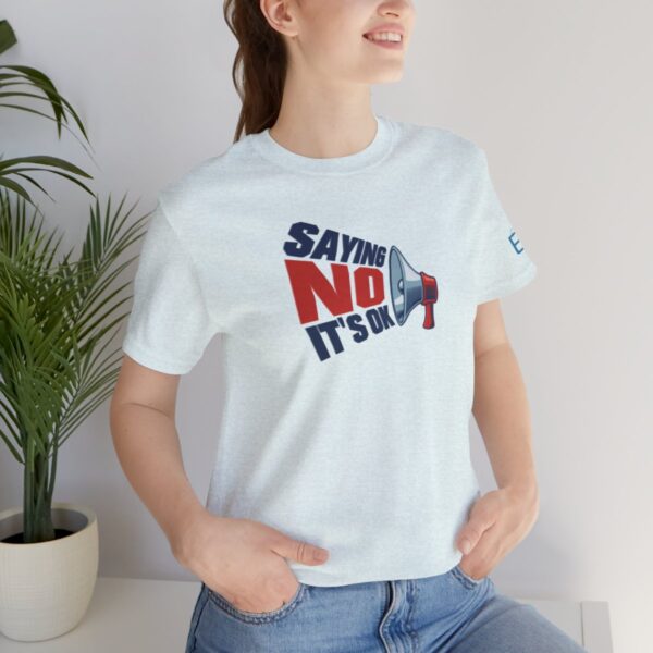 Saying NO, It's OK - Adult Tee