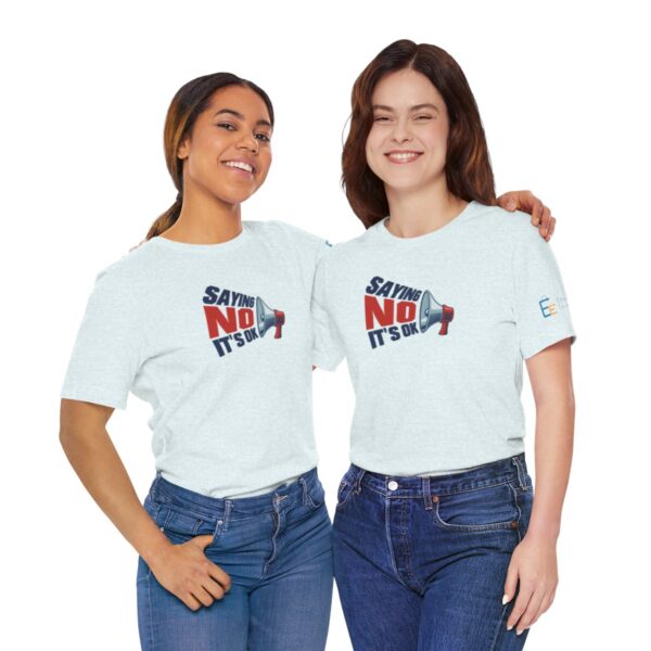 Saying NO, It's OK - Adult Tee