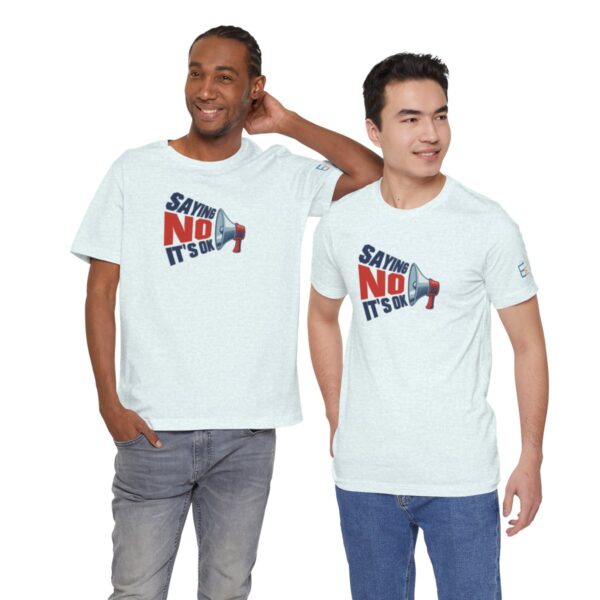 Saying NO, It's OK - Adult Tee