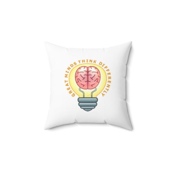 Great Minds Think Differently - Square Pillow