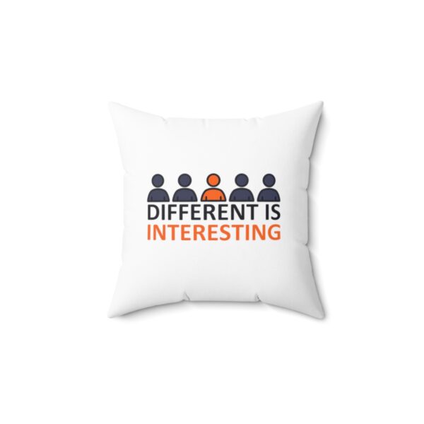 Different is Interesting - Square Pillow