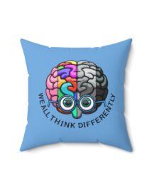 We All Think Differently - Square Pillow